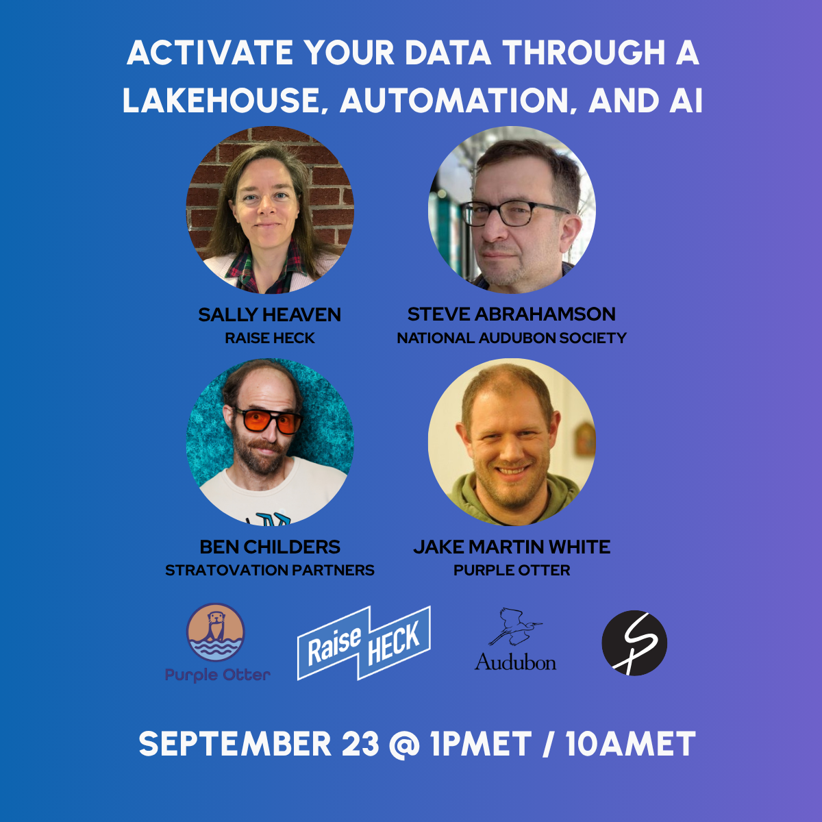 Webinar with Raise HECK, Audubon, Purple Otter, and Stratovation. Headshots of presenters Sally Heaven, Steven Abrahamson, Ben Childers, and Jake Martin White.